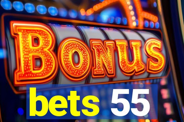 bets 55